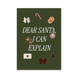 Новорічна листівка Dear Santa, I can explain